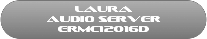 laura 
audio server ERMC12016D